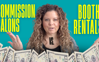 Commission Salons vs. Booth Rentals – What You Need to Know